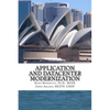 Application and Datacenter Modernization: The Evolutionary Step in I.T. Optimization - Paperback