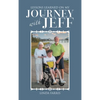 Lessons Learned on My Journey with Jeff - Hardcover