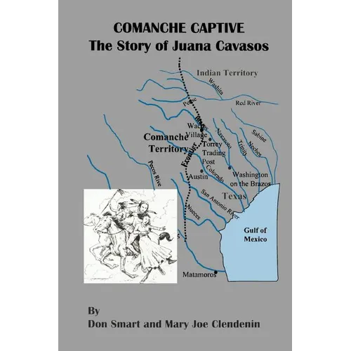Comanche Captive: The Story of Juana Cavasos - Paperback