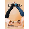 The Greatest Muscle Building Shake Recipes for Gymnastics: High Protein Shakes to Make You Stronger and Fitter - Paperback