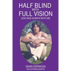 Half Blind with Full Vision - Paperback