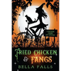 Fried Chicken & Fangs - Paperback