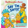 The Berenstain Bears Say I'm Sorry! - Board Book