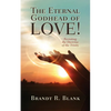 The Eternal Godhead of Love!: Revisiting the Doctrine of the Trinity - Paperback