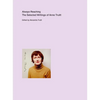 Always Reaching: The Selected Writings of Anne Truitt - Paperback