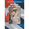 Mujeres de la Patria. Contribución de la Mujer a la Independencia de Cuba II - Paperback