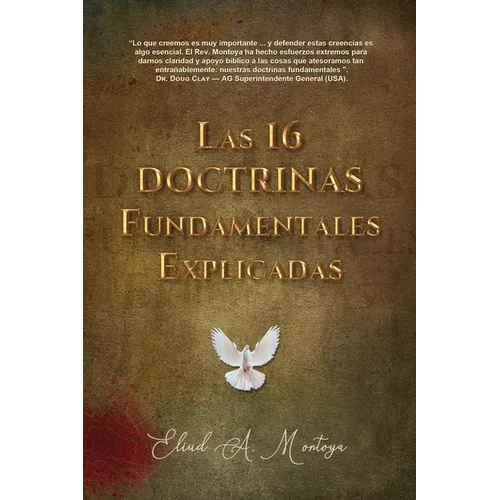 Las 16 doctrinas fundamentales explicadas: 3ra. Ed. - Paperback