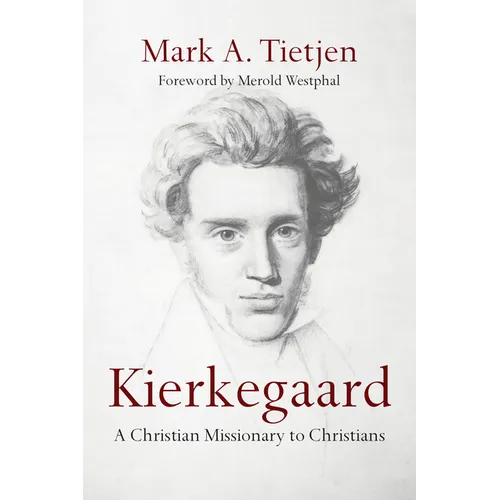 Kierkegaard: A Christian Missionary to Christians - Paperback