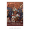 The Crusader States: The History of the European States Established in the Middle East during the Crusades - Paperback