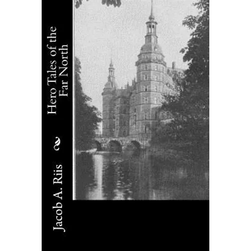Hero Tales of the Far North - Paperback