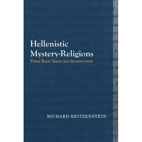 Hellenistic Mystery-Religions: Their Basic Ideas and Significance - Paperback