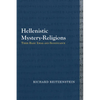 Hellenistic Mystery-Religions: Their Basic Ideas and Significance - Paperback