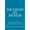 Method in Prayer: An Exposition and Exhortation - Paperback