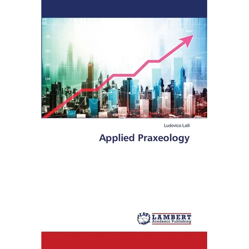 Applied Praxeology - Paperback