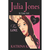 Julia Jones - The Teenage Years: Book 3 - True Love - A book for teenage girls - Paperback