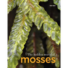 The Hidden World of Mosses - Paperback