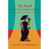 The Road To The Great Cosmic Mother: The Soulful Stories and Memoirs of a Goddess - Paperback