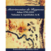 Matrimonios de Reynosa Años 1791-1912: Volume I: Apellidos A-K - Paperback