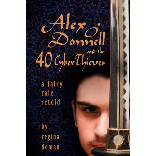 Alex O'Donnell and the 40 Cyberthieves - Paperback