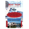 Boat Tech: Systems, Equipment, Gear, Troubleshooting, and Advice for Recreational and Commercial Boaters - Paperback
