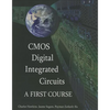CMOS Digital Integrated Circuits: A First Course - Hardcover