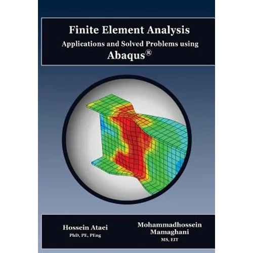 Finite Element Analysis Applications and Solved Problems using ABAQUS - Paperback