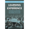 Learning from Experience: 50 Principles for Leading People and Managing Programs Through Trials, Tribulations, and Successes - Paperback