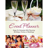 Event Planner: Keep on Schedule with Planning Birthdays, Parties or Weddings - Paperback