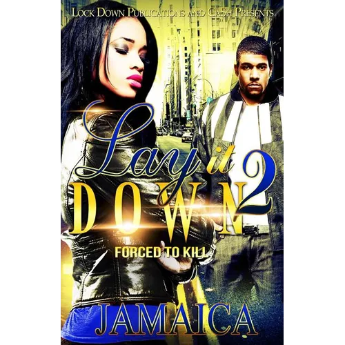 Lay It Down 2: Forced To Kill - Paperback