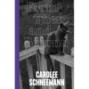 Carolee Schneemann: From Then and Beyond - Hardcover