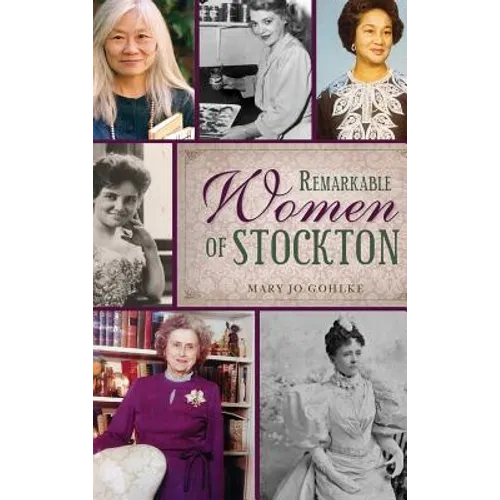 Remarkable Women of Stockton - Hardcover