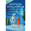 Artificial Intelligence Simplified: Understanding Basic Concepts - Hardcover