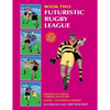 Book 2: Futuristic Rugby League: Academy of Excellence for Coaching Rugby Skills and Fitness Drills - Paperback
