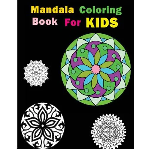 Mandala Coloring Book For Kids: Stress Relieving Patterns - Paperback
