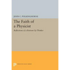 The Faith of a Physicist: Reflections of a Bottom-Up Thinker - Paperback