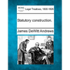 Statutory Construction. - Paperback