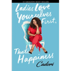 Ladies Love Yourselves First, That's Happiness - Paperback