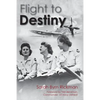 Flight to Destiny - Paperback