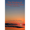 The Wisdom of Ralph Waldo Trine - Paperback