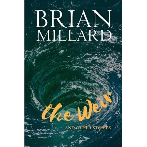 The Weir: And Other Stories - Paperback