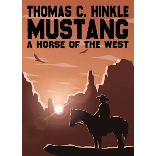 Mustang: A Horse of the West - Paperback