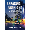 Breaking Midnight: A True Story - Paperback