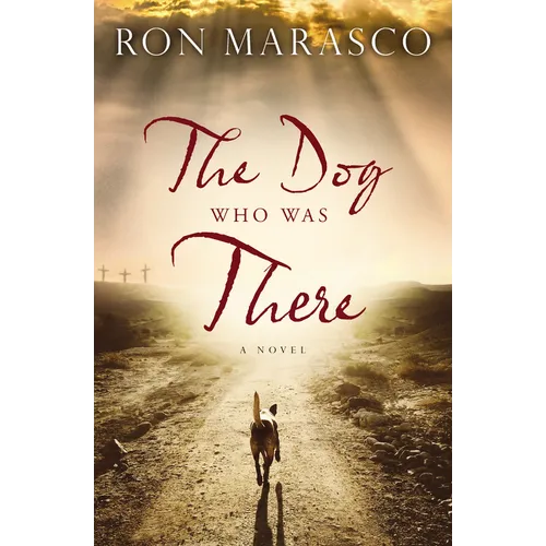 The Dog Who Was There - Paperback