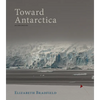 Toward Antarctica - Paperback