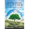 Puzzle Pieces Together: Manual - A Pathway to Freedom - Paperback