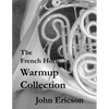 The French Horn Warmup Collection - Paperback