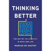 Thinking Better: The Art of the Shortcut in Math and Life - Hardcover