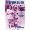 My Fifteen Minutes - Paperback