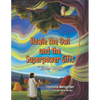 Howie the Owl and the Superpower Gifts: "Wisdom Words" - Paperback