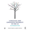 Language and Linguistic Diversity in the Us: An Introduction - Paperback